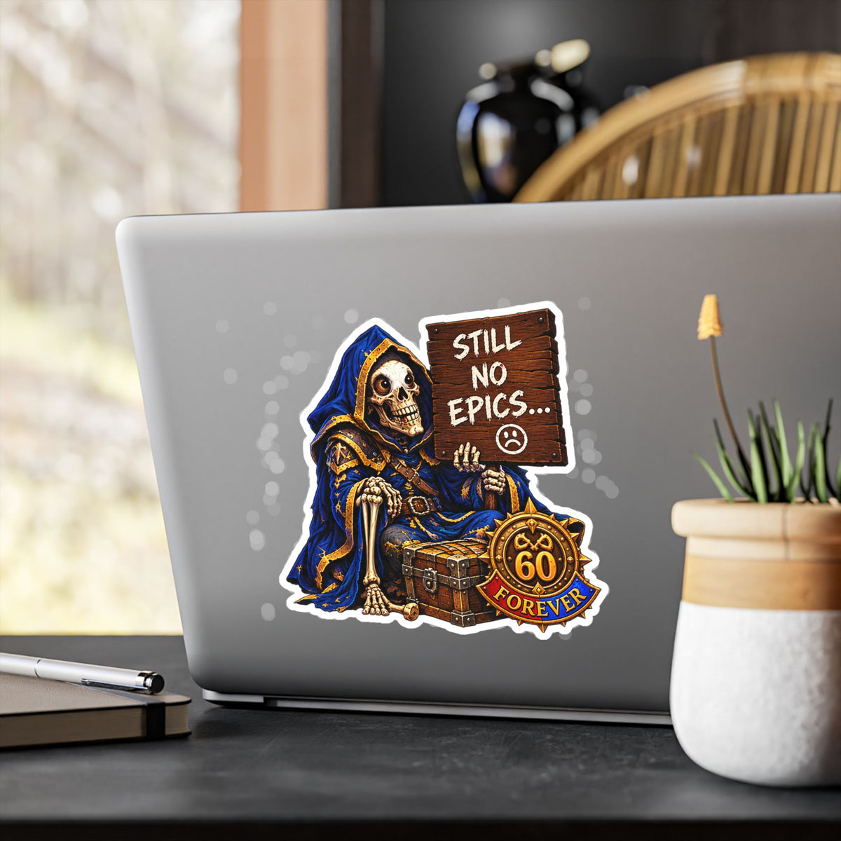 Still No Epics – Poster Decal