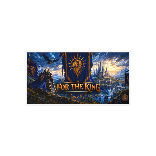For The King – Banner Art – Poster Decal