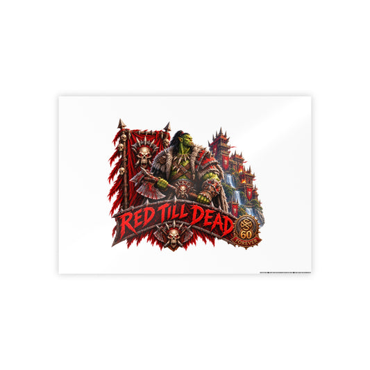 Red Till Dead Gloss Poster — Fantasy Orc Warrior Art Print