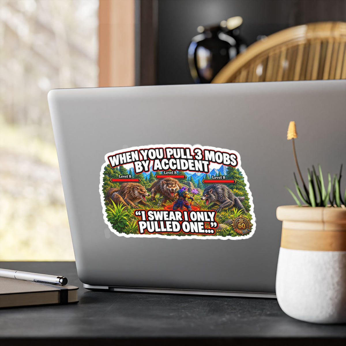 When You Pull 3 Mobs by Accident – Poster Decal