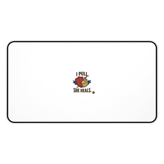 Desk Mat — "I Pull, She Heals" Cute Couple Massage Therapy Desk Pad