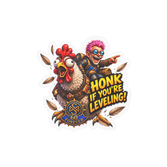 Honk If You're Leveling – Poster Decal
