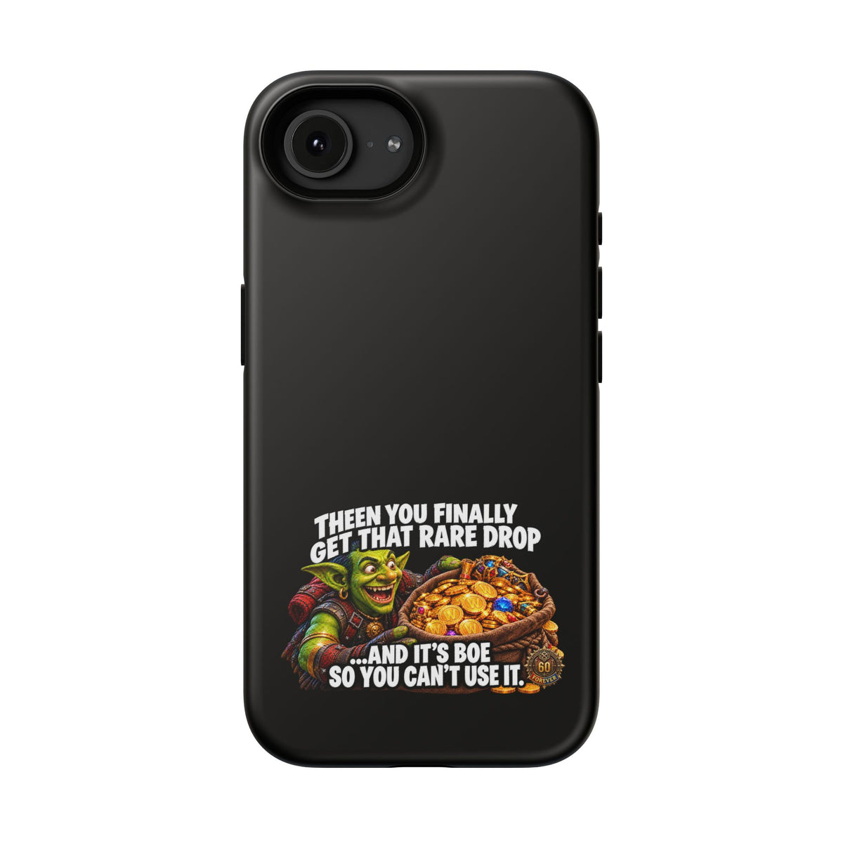 Phone Case — 'Rare Drop… And It's BoE' Heavy-Duty Impact-Resistant Phone Case