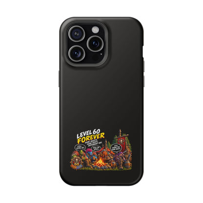 Phone Case — 'Level 60 Forever Campfire' Heavy-Duty Impact-Resistant Phone Case