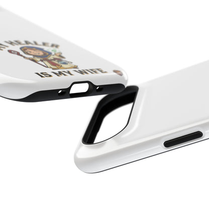 Phone Case — 'My Healer Is My Wife' Heavy-Duty Impact-Resistant Phone Case