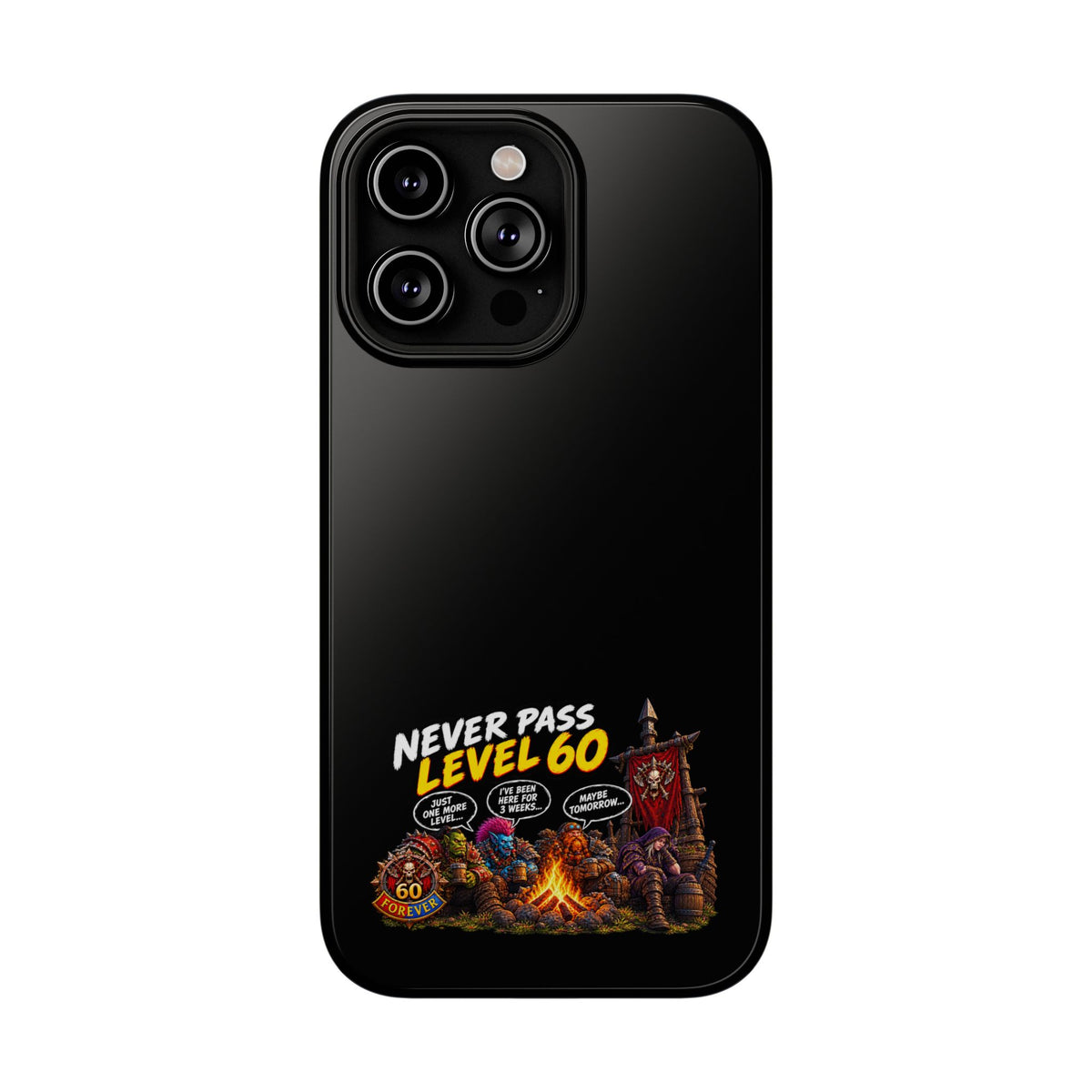 Phone Case — 'Never Pass Level 60' Heavy-Duty Impact-Resistant Phone Case