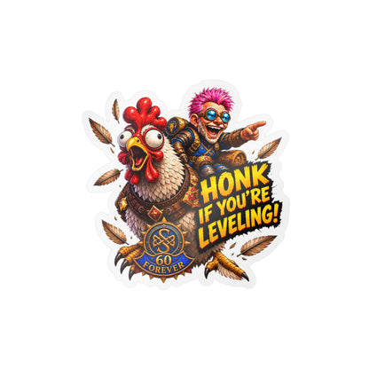 Honk If You're Leveling – Poster Decal