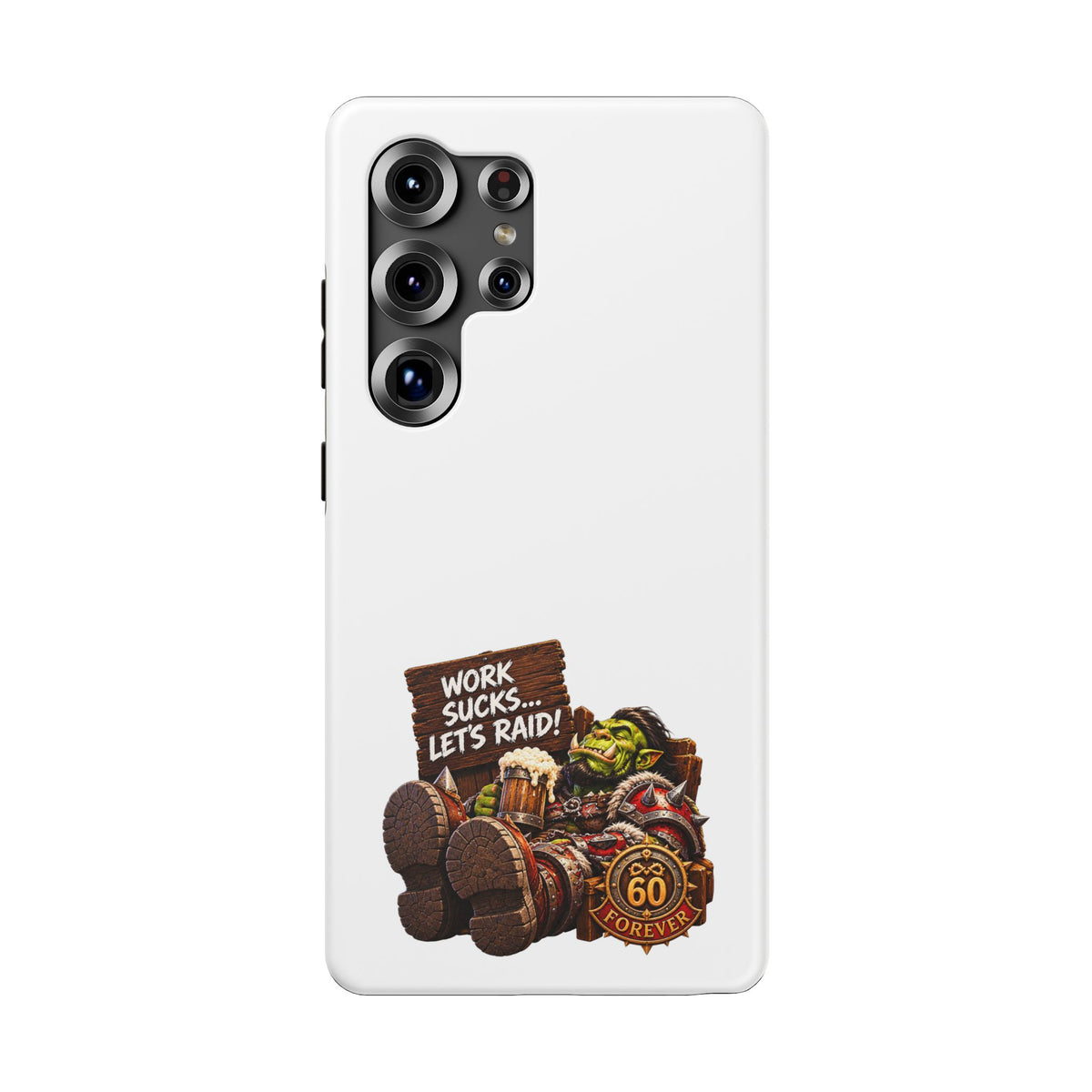 Work Sucks, Let's Raid – Phone Case