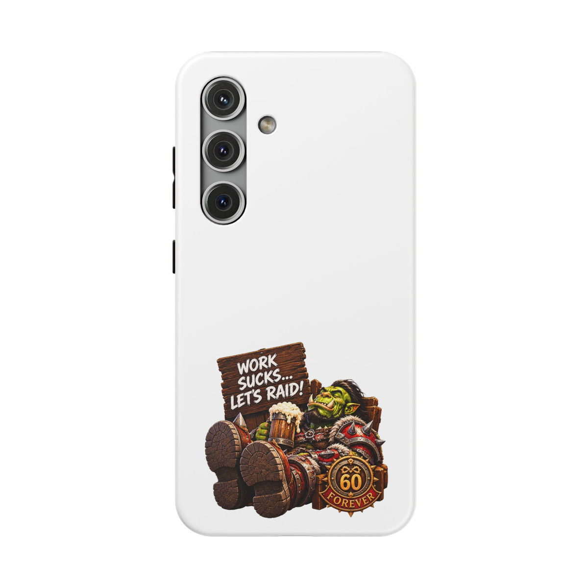 Work Sucks, Let's Raid – Phone Case