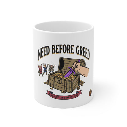 Need Before Greed – White Mug (11oz)