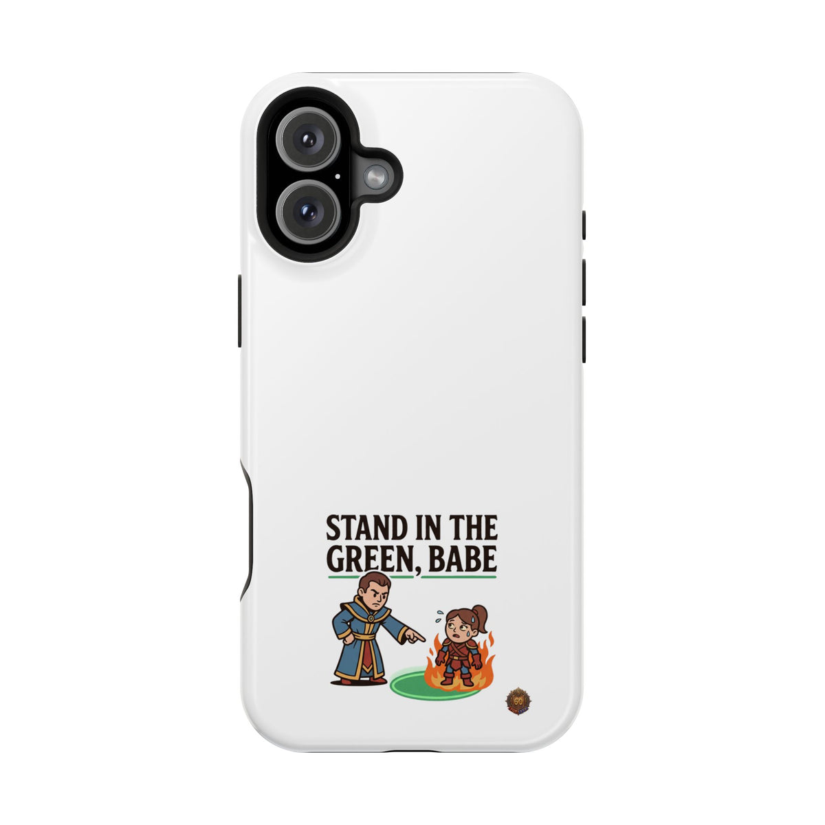 Phone Case — 'Stand in the Green, Babe' Heavy-Duty Impact-Resistant Phone Case