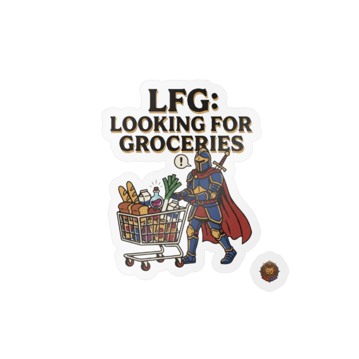 LFG: Looking For Groceries – Poster Decal