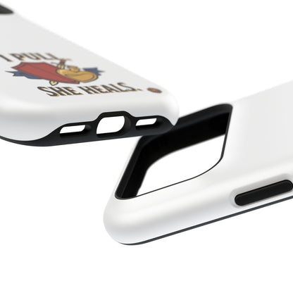 Phone Case — 'I Pull. She Heals.' Heavy-Duty Impact-Resistant Phone Case