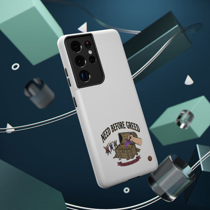 Phone Case — 'Need Before Greed' Heavy-Duty Impact-Resistant Phone Case