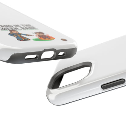 Phone Case — 'Stand in the Green, Babe' Heavy-Duty Impact-Resistant Phone Case