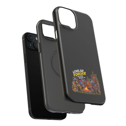 Phone Case — 'Level 60 Forever Campfire' Heavy-Duty Impact-Resistant Phone Case