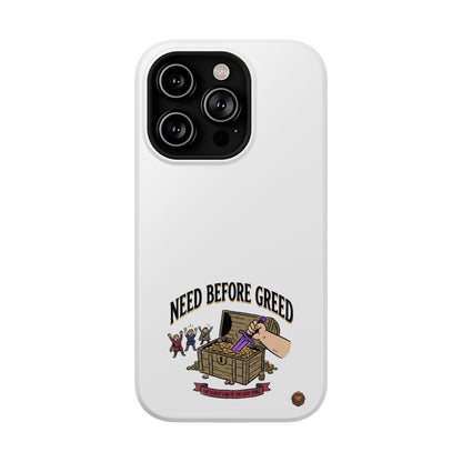 Phone Case — 'Need Before Greed' Heavy-Duty Impact-Resistant Phone Case