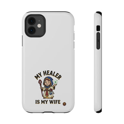 Phone Case — 'My Healer Is My Wife' Heavy-Duty Impact-Resistant Phone Case