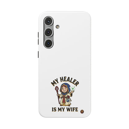 Phone Case — 'My Healer Is My Wife' Heavy-Duty Impact-Resistant Phone Case