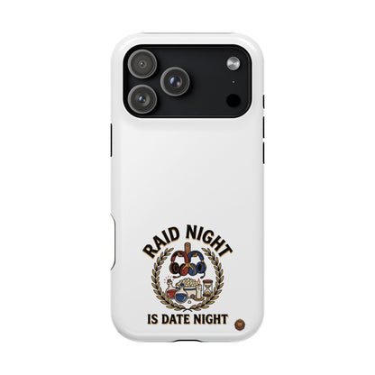 Raid Night Is Date Night – Phone Case