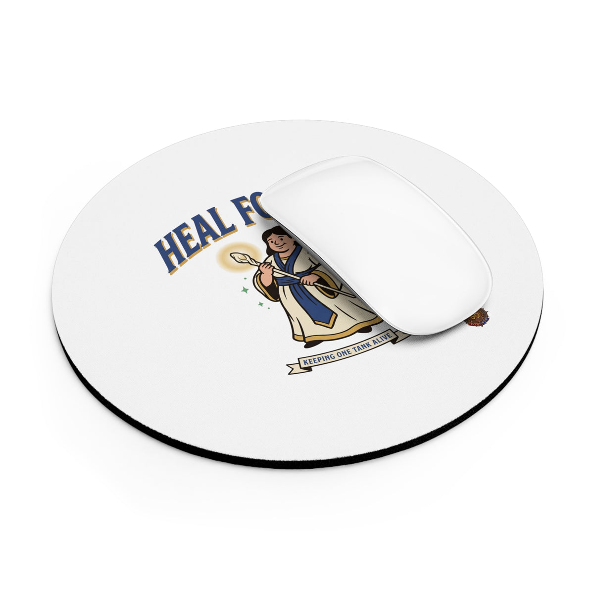 Heal Forever Mouse Pad — RPG Healer Desk Mat, “Keeping Your Team Alive” Gaming Accessory