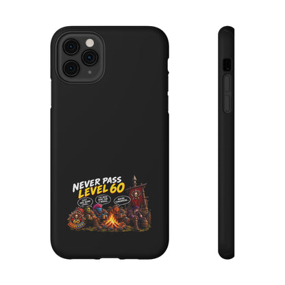 Phone Case — 'Never Pass Level 60' Heavy-Duty Impact-Resistant Phone Case