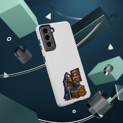 Phone Case — 'Still No Epics…' Heavy-Duty Impact-Resistant Phone Case