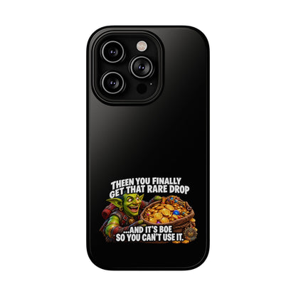 Phone Case — 'Rare Drop… And It's BoE' Heavy-Duty Impact-Resistant Phone Case