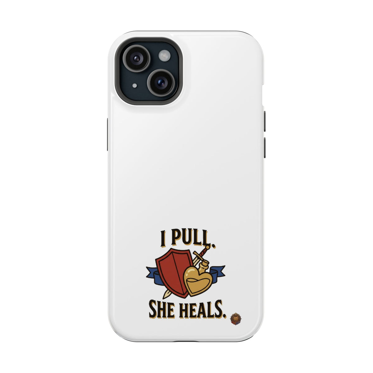 Phone Case — 'I Pull. She Heals.' Heavy-Duty Impact-Resistant Phone Case
