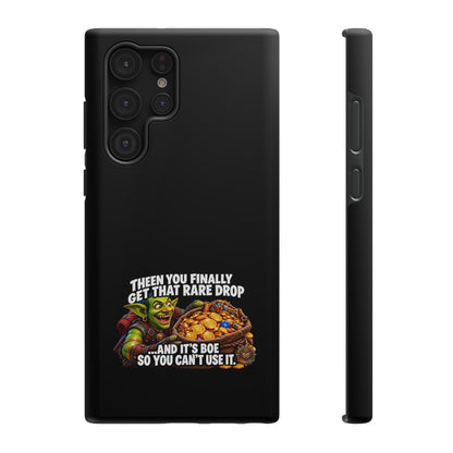Phone Case — 'Rare Drop… And It's BoE' Heavy-Duty Impact-Resistant Phone Case