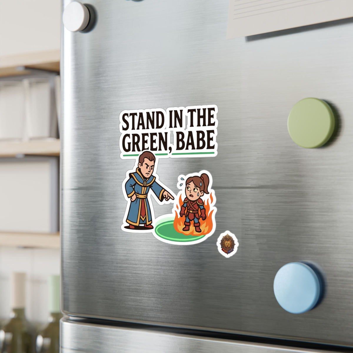 Stand In The Green, Babe – Sticker