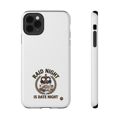 Raid Night Is Date Night – Phone Case