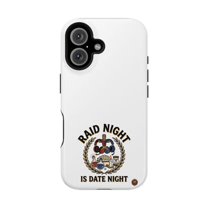 Raid Night Is Date Night – Phone Case