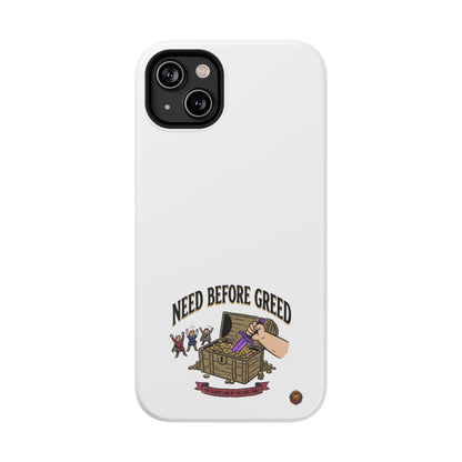 Phone Case — 'Need Before Greed' Heavy-Duty Impact-Resistant Phone Case