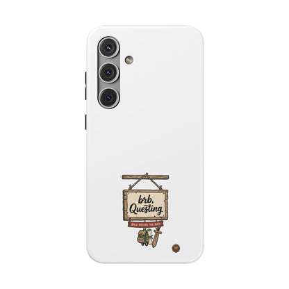 brb, Questing – Phone Case