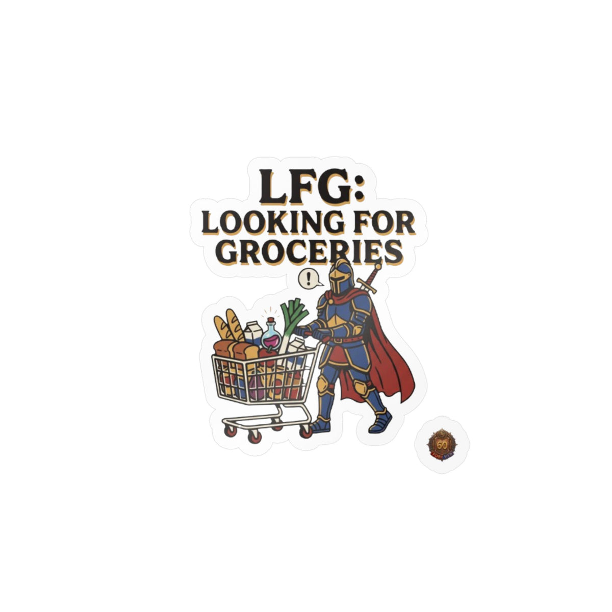 LFG: Looking For Groceries – Sticker