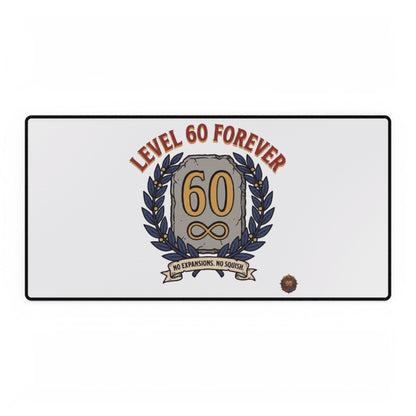 Level 60 Forever – Mouse Pad (Neoprene)