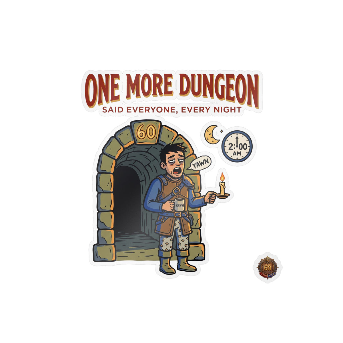 One More Dungeon – Poster Decal
