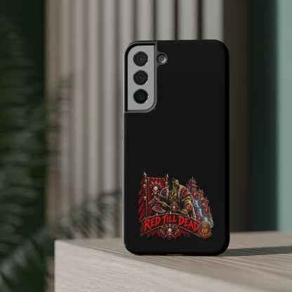 Phone Case — 'Red Till Dead' Heavy-Duty Impact-Resistant Phone Case