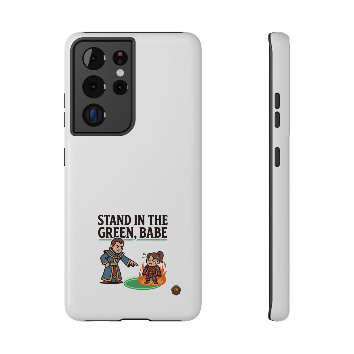 Phone Case — 'Stand in the Green, Babe' Heavy-Duty Impact-Resistant Phone Case