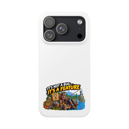 Slim Phone Case — "It's Not a Bug, It's a Feature" Rustic Camping Design