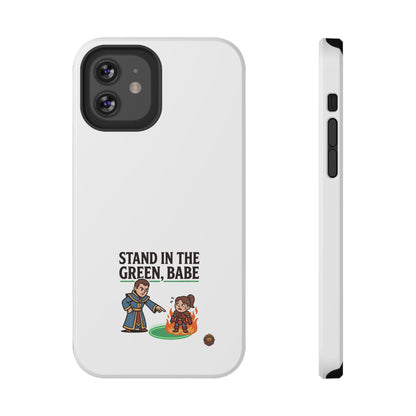 Phone Case — 'Stand in the Green, Babe' Heavy-Duty Impact-Resistant Phone Case