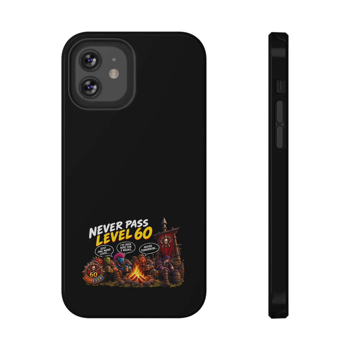 Phone Case — 'Never Pass Level 60' Heavy-Duty Impact-Resistant Phone Case
