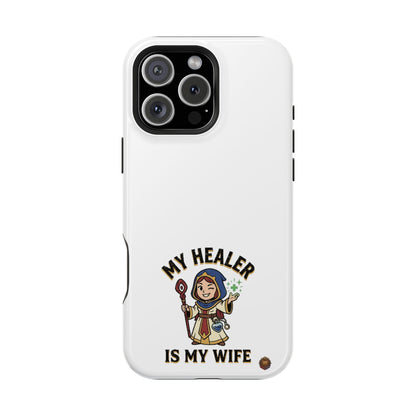 Phone Case — 'My Healer Is My Wife' Heavy-Duty Impact-Resistant Phone Case