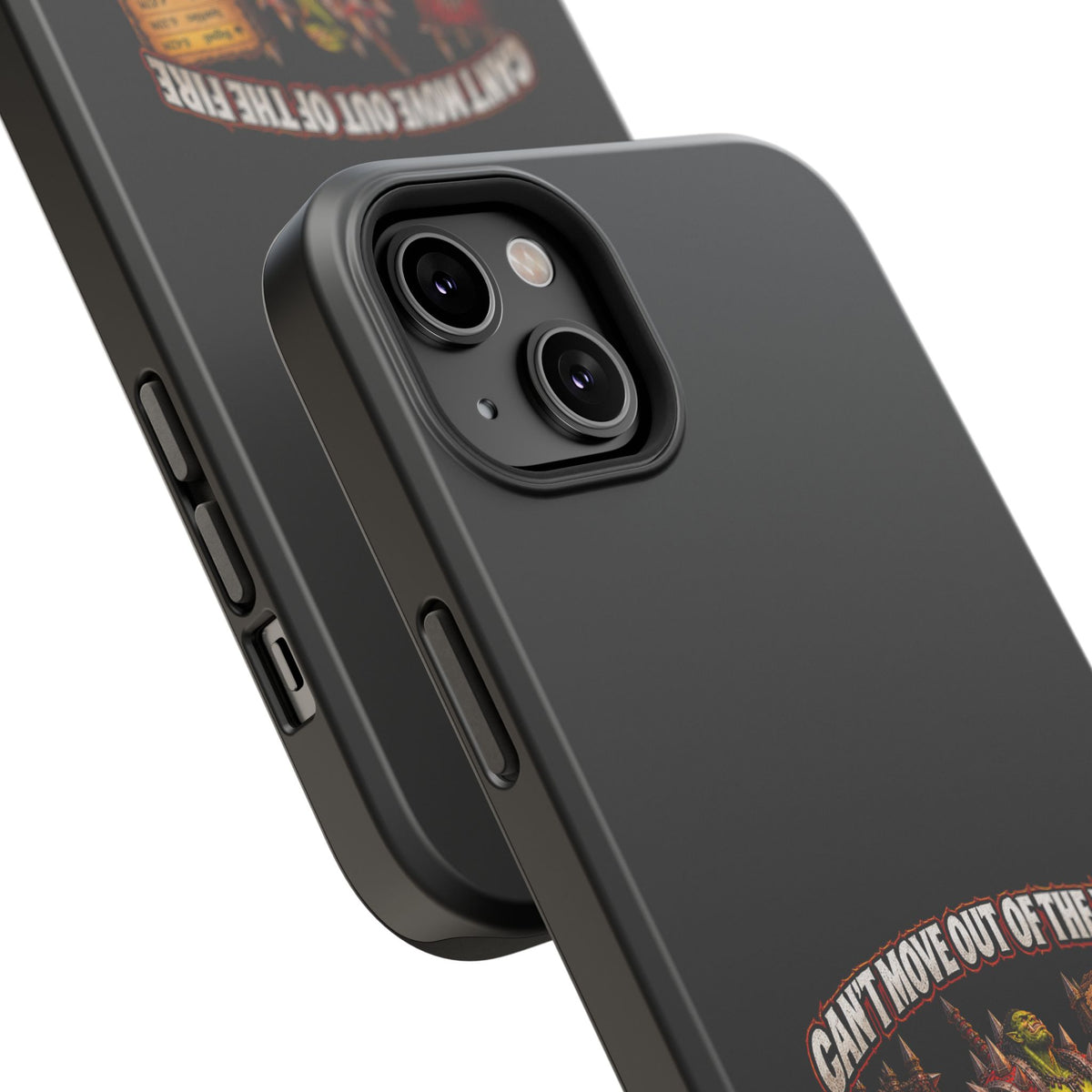 Phone Case — 'Can't Move Out of the Fire, It Would Lower My DPS' Heavy-Duty Impact-Resistant Phone Case