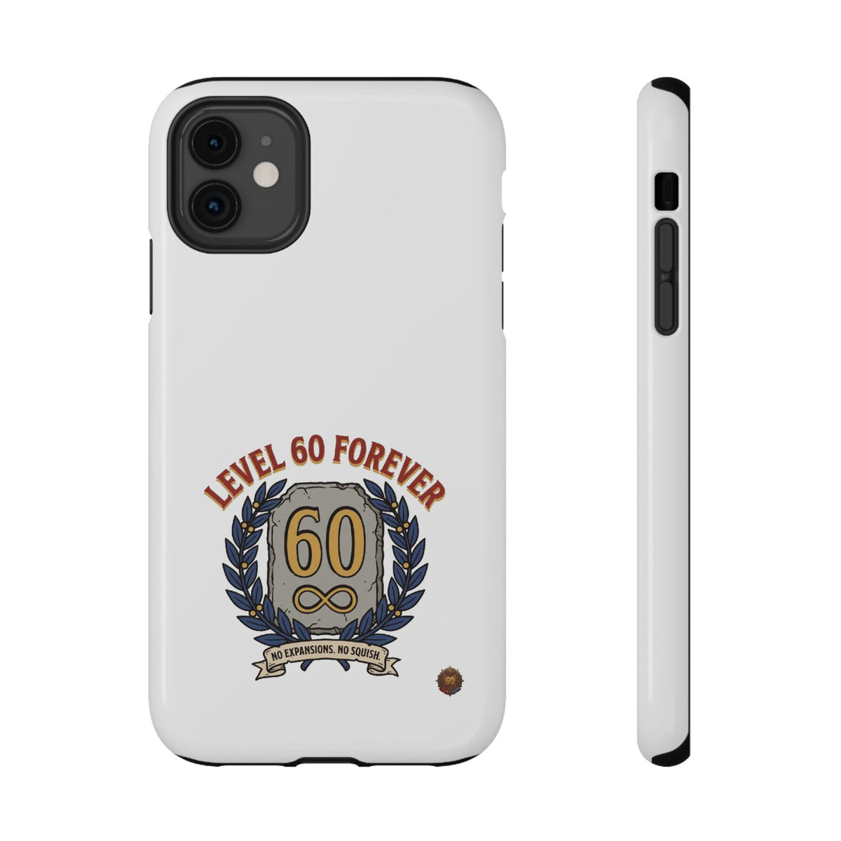 Phone Case — 'Level 60 Forever' Heavy-Duty Impact-Resistant Phone Case