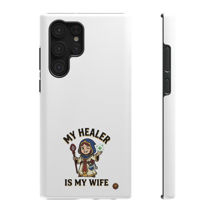 Phone Case — 'My Healer Is My Wife' Heavy-Duty Impact-Resistant Phone Case