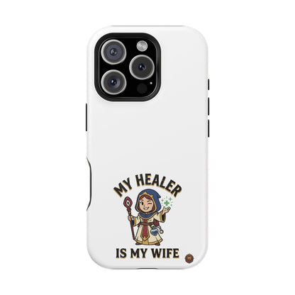 Phone Case — 'My Healer Is My Wife' Heavy-Duty Impact-Resistant Phone Case