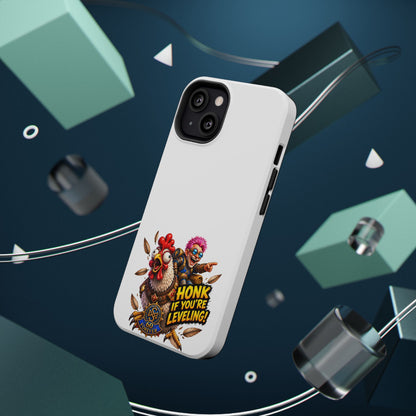 Honk If You're Leveling – Phone Case