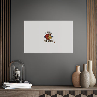 Poster — "I Pull, She Heals" Floral Minimalist Wall Art